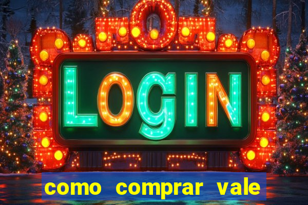 como comprar vale sorte online